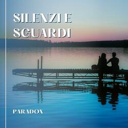 Silenzi e Sguardi