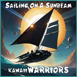 Sailing On A Sunbeam