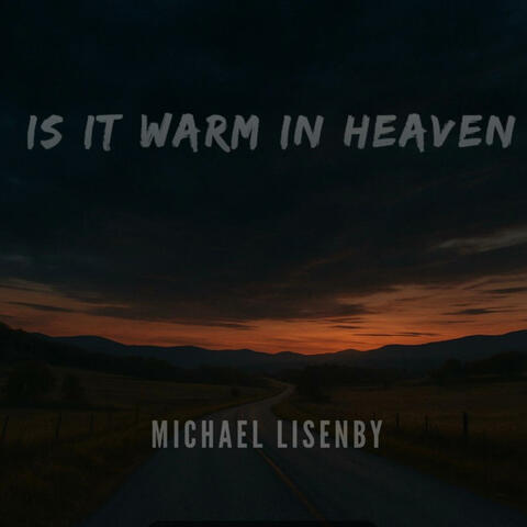 Is it warm in Heaven