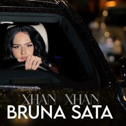 Bruna Sata (Xhan Xhan)