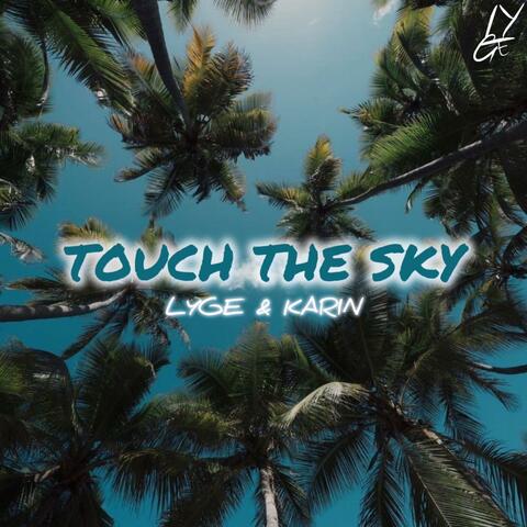 Touch The Sky (feat. Karin)