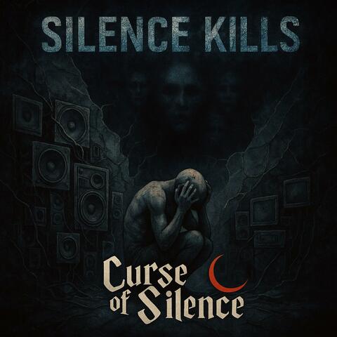 Silence Kills