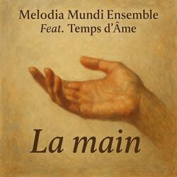 La Main (feat. Temps d’Âme)