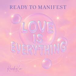 Love Is Everything