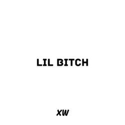 Lil Bitch