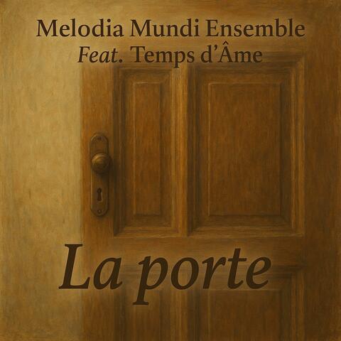 La porte (feat. Temps d’Âme)