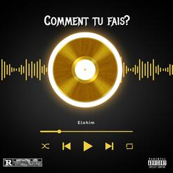 Comment tu fais ?
