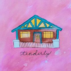 Tenderly