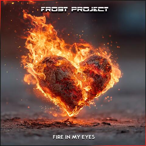 Fire In My Eyes