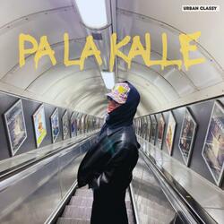 Pa La Kalle
