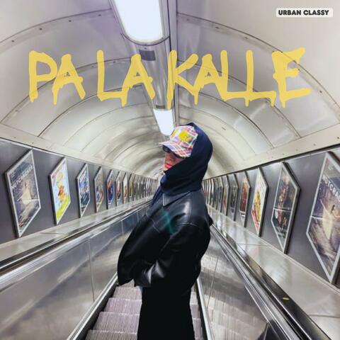 Pa La Kalle