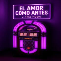 El amor como antes