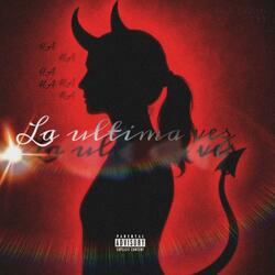 La ultima vez