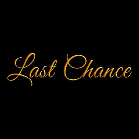 Last Chance