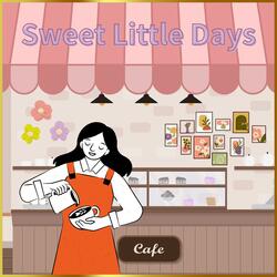 Sweet Little Days
