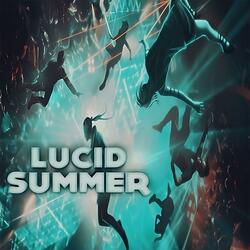 Lucid Summer