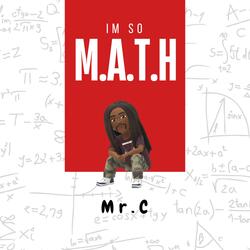 Im So M.A.T.H:Making All Things Happen