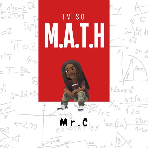 Im So M.A.T.H:Making All Things Happen