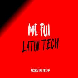 ME FUI (latin tech)