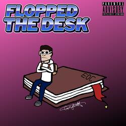 Flopped The Desk