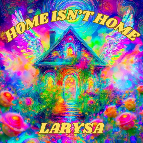 Home Isn't Home