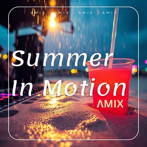 Summer In Motion