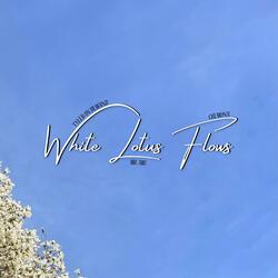 White Lotus Flows (feat. Mr.IMU & Cremona)