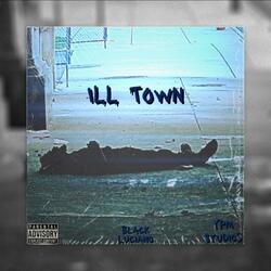 ILL Town