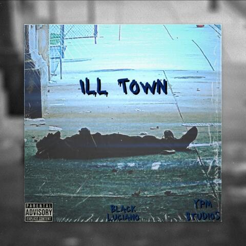 ILL Town