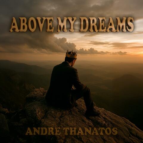 Above my Dreams