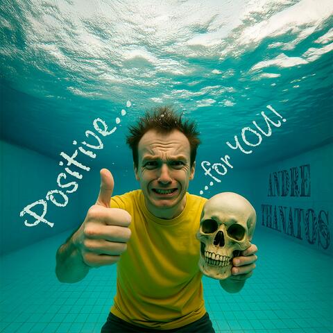 Positive for You