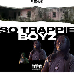 So Trappie Boyz