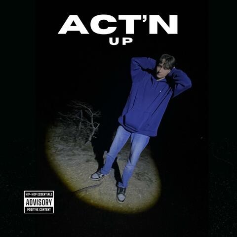 Act'n Up (feat. LilChika, YoungJayAtm & KASHËEË)