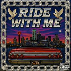 RIDE WITH ME