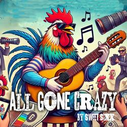 All Gone Crazy