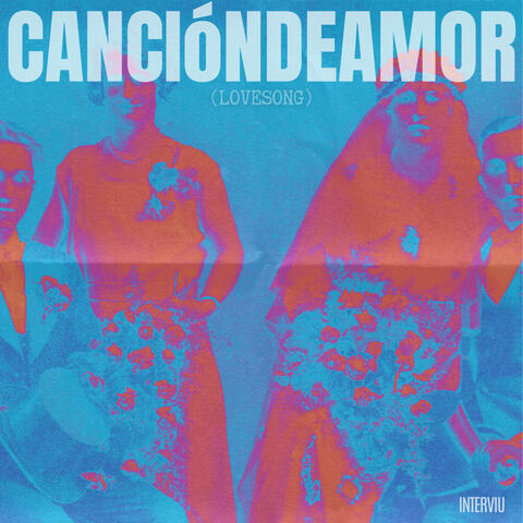 Canción de Amor (Lovesong)