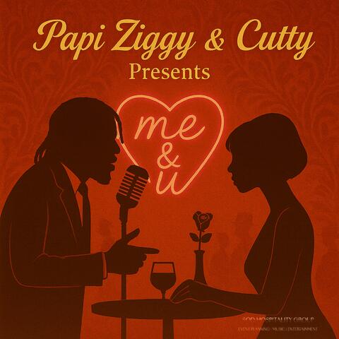 Me & U (feat. Papi Ziggy)