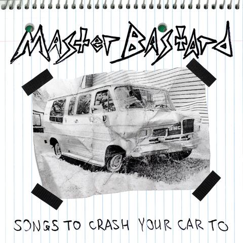 Songs to Crash Your Car to