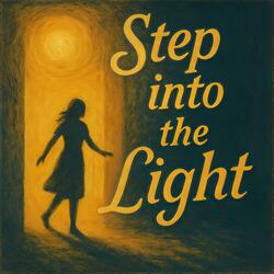 Step into the Light