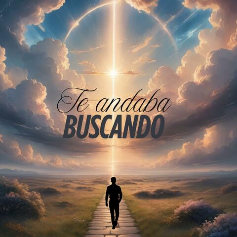 Te andaba buscando