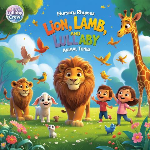 Lion, Lamb, and Lullaby