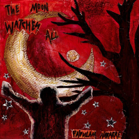 THE MOON WATCHES ALL: FABULAM NARARRE.