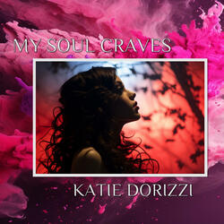 MY SOUL CRAVES