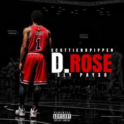 D. Rose (feat. Scottienopippen)