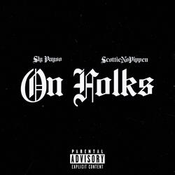 On Folks (feat. Scottienopippen)