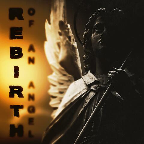Rebirth of an Angel