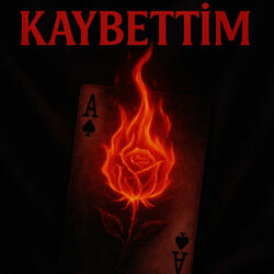 KAYBETTİM