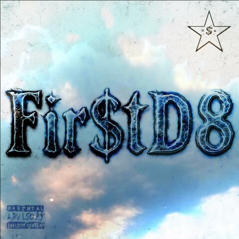 Fir$tD8