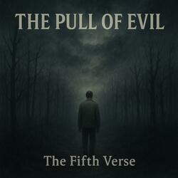 THE PULL OF EVIL