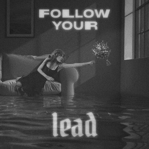 Follow Your Lead